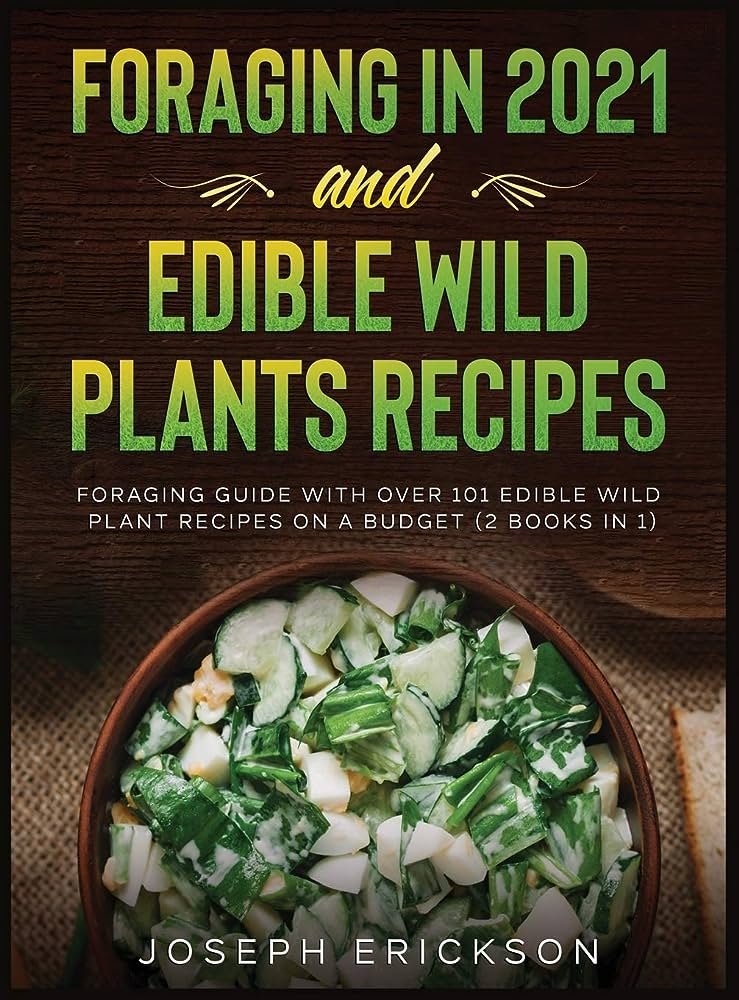 Essbare Pflanzen und Nahrungssuche 101